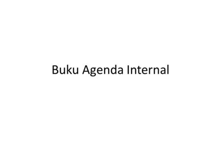 Buku Agenda Internal.