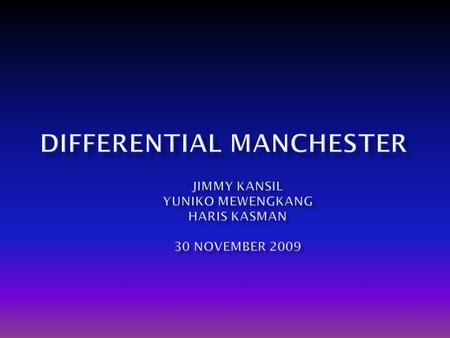DIFFERENTIAL MANCHESTER