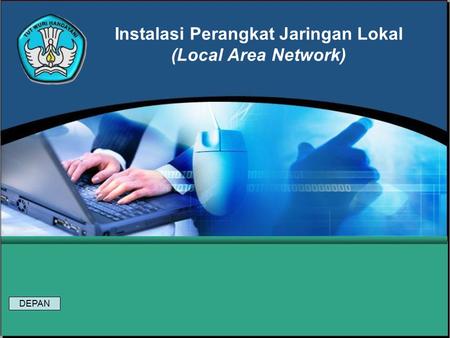 Instalasi Perangkat Jaringan Lokal (Local Area Network)