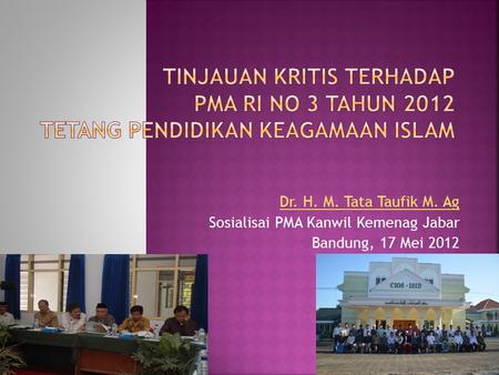 Dr. H. M. Tata Taufik M. Ag Sosialisai PMA Kanwil Kemenag Jabar