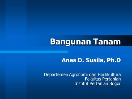Bangunan Tanam Anas D. Susila, Ph.D