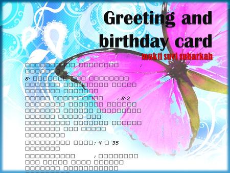 Greeting and birthday card mukti suvi subarkah
