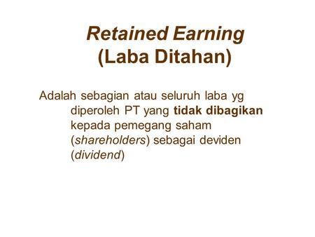 Retained Earning (Laba Ditahan)