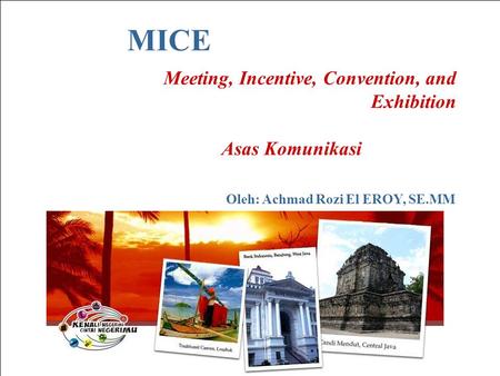 MICE Meeting, Incentive, Convention, and Exhibition Asas Komunikasi