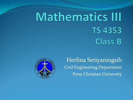 Herlina Setiyaningsih Civil Engineering Department Petra Christian Universit y.