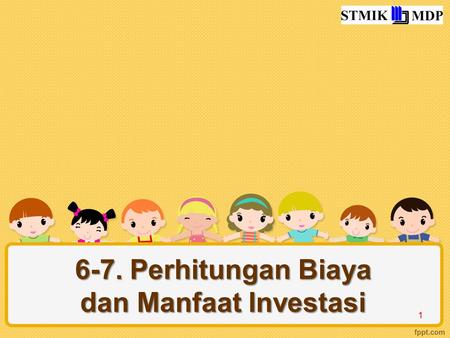 6-7. Perhitungan Biaya dan Manfaat Investasi