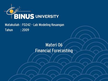 Materi 06 Financial Forecasting
