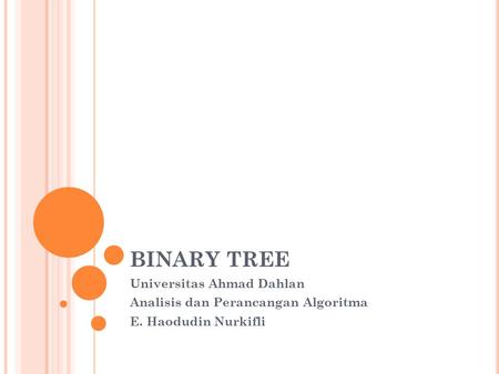 BINARY TREE Universitas Ahmad Dahlan