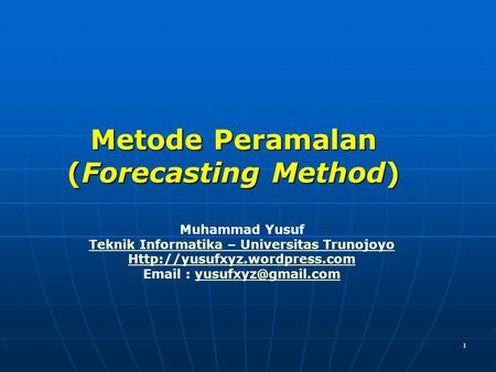 Metode Peramalan (Forecasting Method)