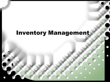 Inventory Management. Introduction Basic definitions ? An inventory is an accumulation of a commodity that will be used to satisfy some future demand.