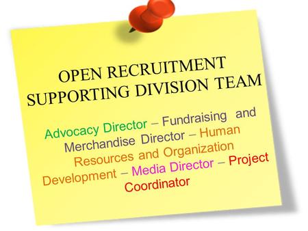 OPEN RECRUITMENT SUPPORTING DIVISION TEAM