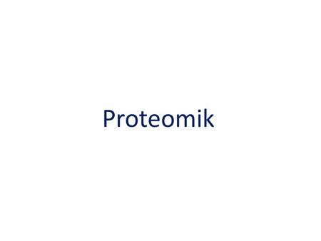 Proteomik.