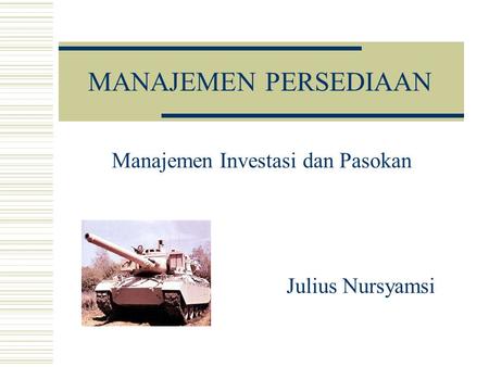 Manajemen Investasi dan Pasokan Julius Nursyamsi