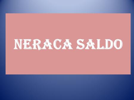 NERACA SALDO.