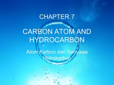 CARBON ATOM AND HYDROCARBON