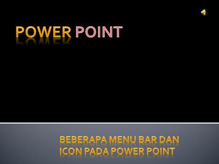 Beberapa Menu Bar dan Icon Pada Power Point