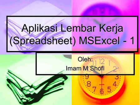 Aplikasi Lembar Kerja (Spreadsheet) MSExcel - 1
