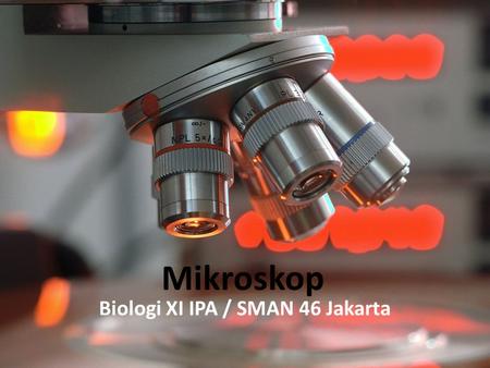 Biologi XI IPA / SMAN 46 Jakarta