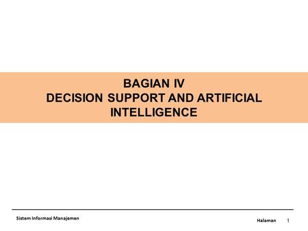 BAGIAN IV DECISION SUPPORT AND ARTIFICIAL INTELLIGENCE