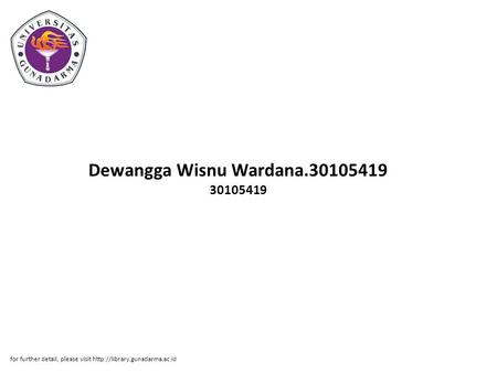 Dewangga Wisnu Wardana.30105419 30105419 for further detail, please visit
