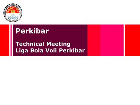 Perkibar Technical Meeting Liga Bola Voli Perkibar