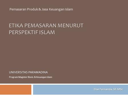ETIKA PEMASARAN MENURUT PERSPEKTIF ISLAM