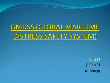 GMDSS (GLOBAL MARITIME DISTRESS SAFETY SYSTEM)