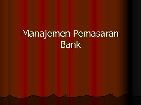 Manajemen Pemasaran Bank