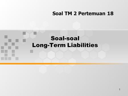 Soal-soal Long-Term Liabilities