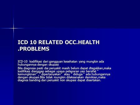 ICD 10 RELATED OCC.HEALTH .PROBLEMS