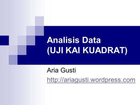 Analisis Data (UJI KAI KUADRAT)