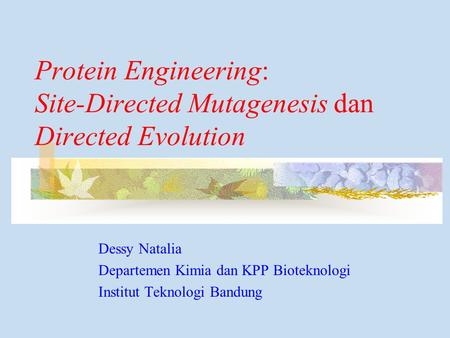 Protein Engineering: Site-Directed Mutagenesis dan Directed Evolution