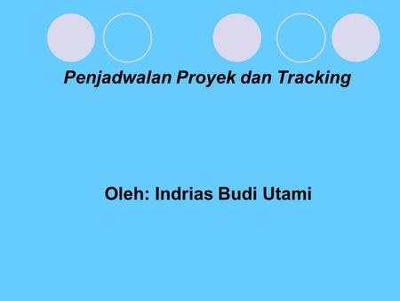 Penjadwalan Proyek dan Tracking