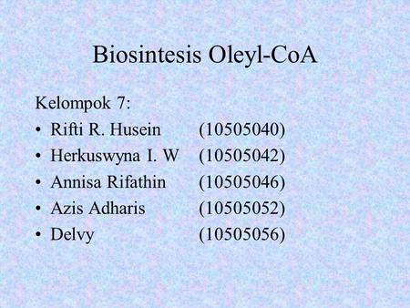 Biosintesis Oleyl-CoA