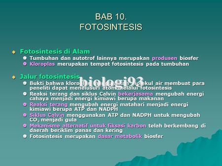 biologi93 BAB 10. FOTOSINTESIS Fotosintesis di Alam Jalur fotosintesis