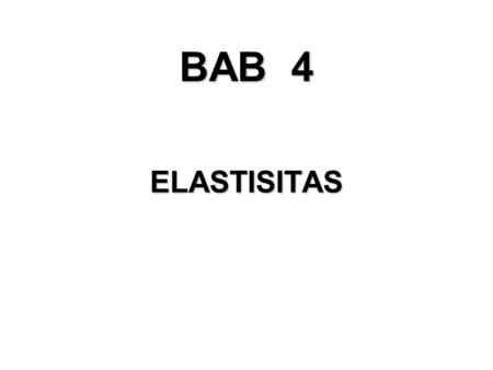 BAB 4 ELASTISITAS 49 36 49 50 49 49 49 49.