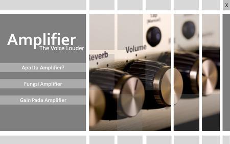 Amplifier The Voice Louder X Apa Itu Amplifier? Fungsi Amplifier