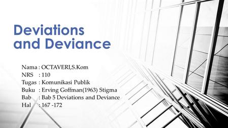 Deviations and Deviance