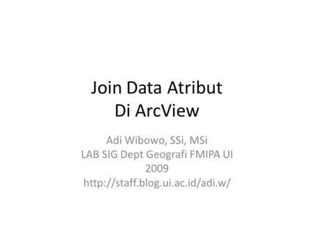 Join Data Atribut Di ArcView