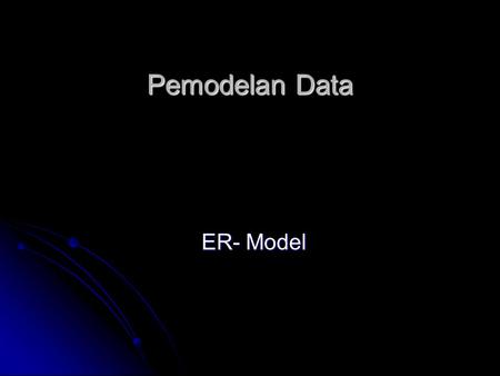 Pemodelan Data ER- Model.