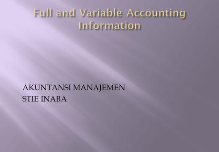 Full and Variable Accounting Information