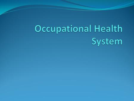 Occupational Health System