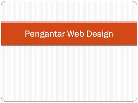 Pengantar Web Design.