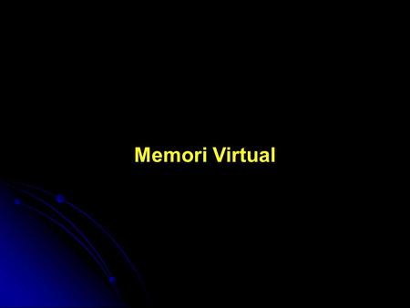 Memori Virtual.