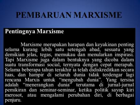 PEMBARUAN MARXISME Pentingnya Marxisme