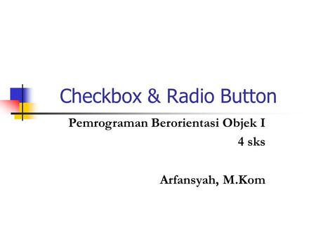 Checkbox & Radio Button