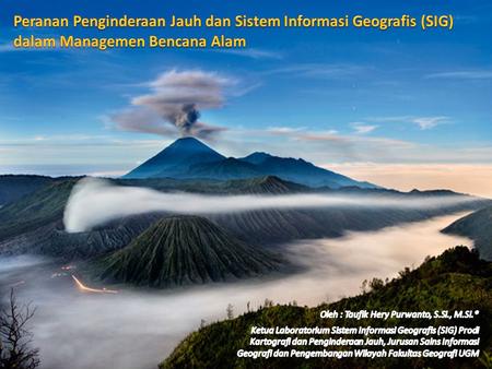 Peranan Penginderaan Jauh dan Sistem Informasi Geografis (SIG)