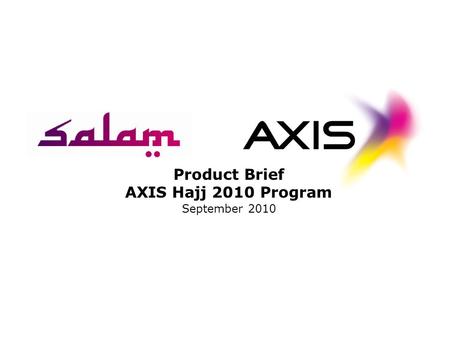 Product Brief AXIS Hajj 2010 Program September 2010.