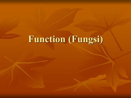 Function (Fungsi).