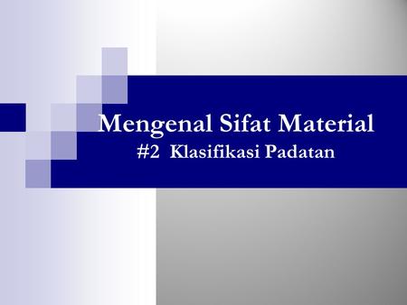 Mengenal Sifat Material